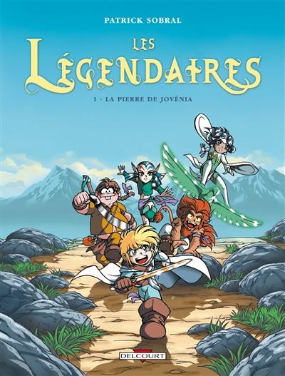 Les Légendaires. Vol. 1. La pierre de Jovénia Les Légendaires. Vol. 1. La pierre de Jovénia
