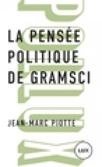 La pensée politique de Gramsci