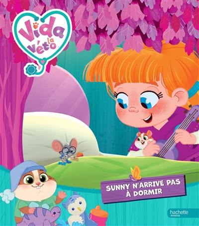 Vida la véto. Sunny n'arrive pas à dormir