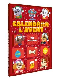 La Pat' Patrouille : mon calendrier de l'Avent : 24 histoires