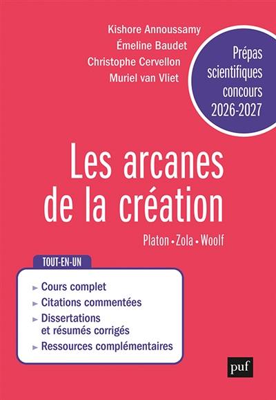 Les arcanes de la création : Platon, Ion et La République, livre X, 595a-608b ; Emile Zola, L'oeuvre ; Virginia Woolf, Un lieu à soi : prépas scientifiques concours 2026-2027