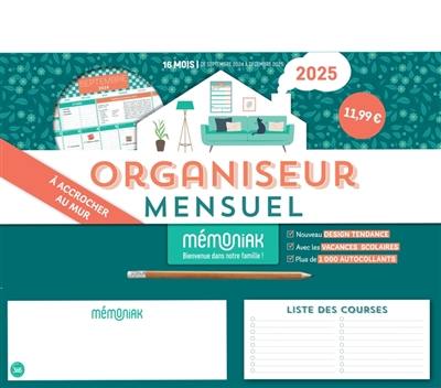 Livre : Organiseur mensuel Mémoniak 2025 : 16 mois, de septembre 2024 à  décembre 2025 - Ed. 365 - 9782383824510