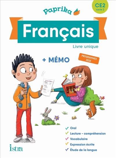 Paprika, français CE2, cycle 2 : livre unique + mémo : programmes 2018 Paprika, français CE2, cycle 2 : livre unique + mémo : programmes 2018