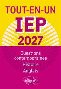 Tout-en-un IEP 2027 : questions contemporaines, histoire, anglais