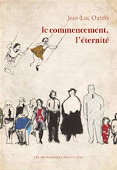 Le commencement, l'éternité Le commencement, l'éternité