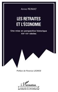 Les retraites et l'économie : une mise en perspective historique XIXe-XXe siècles