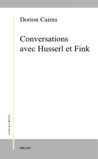 Conversations avec Husserl et Fink