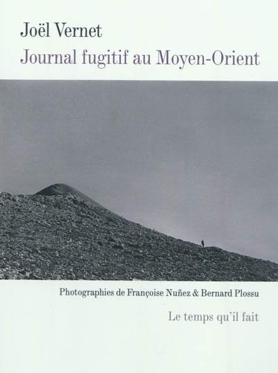 Journal fugitif au Moyen-Orient : vers Alep Journal fugitif au Moyen-Orient : vers Alep