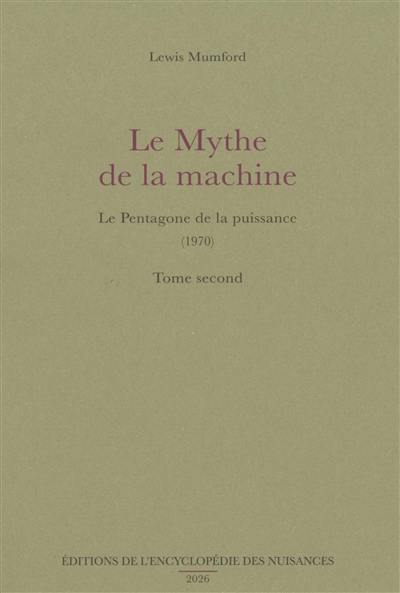 Le mythe de la machine. Vol. 2. Le pentagone de la puissance (1970)