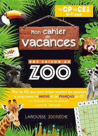 Mon cahier de vacances Une saison au zoo, du CP au CE1, 6-7 ans