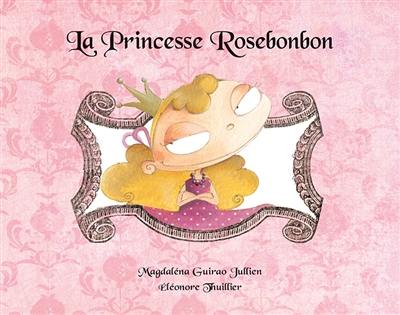 La princesse Rosebonbon