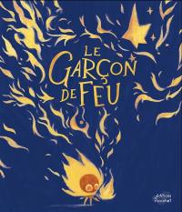 Le garçon de feu Le garçon de feu