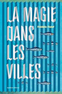 La magie dans les villes La magie dans les villes