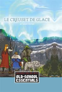 Le creuset de glace