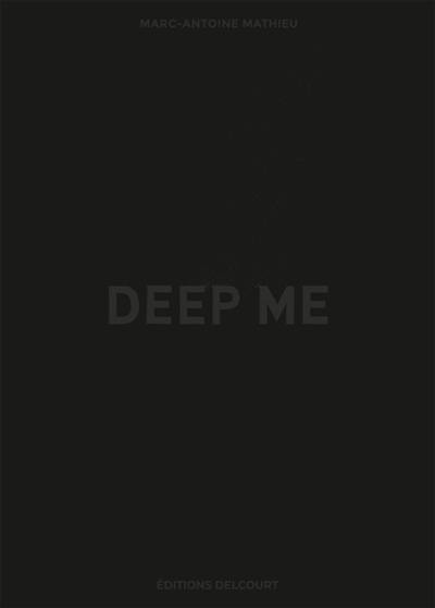 Deep me