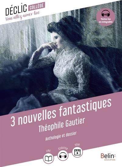 3 nouvelles fantastiques 3 nouvelles fantastiques