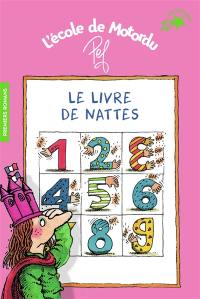 L'école de Motordu. Le livre de nattes