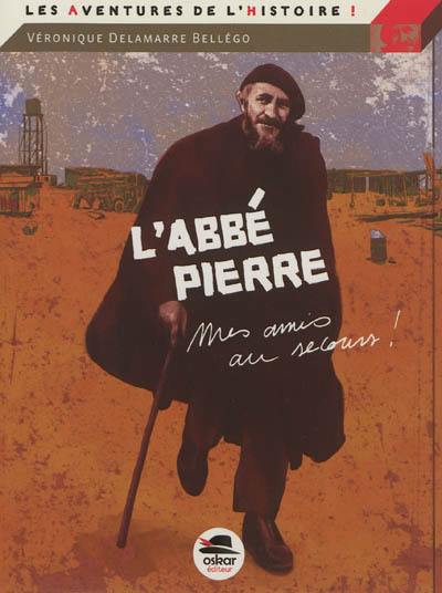 L'abbé Pierre : mes amis, au secours... L'abbé Pierre : mes amis, au secours...
