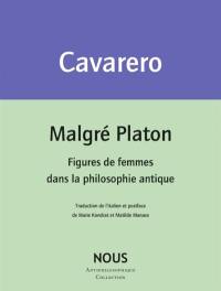 Malgré Platon : figures de femmes dans la philosophie antique
