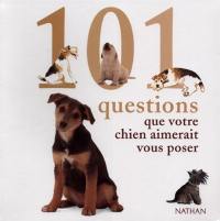 101 questions que votre chien aimerait vous poser