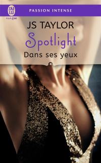 Spotlight. Vol. 2. Dans ses yeux