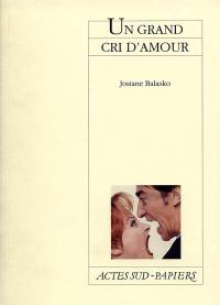 Un grand cri d'amour