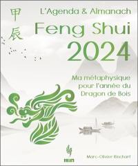 Calendrier Feng Shui 2024 : un an de conseils