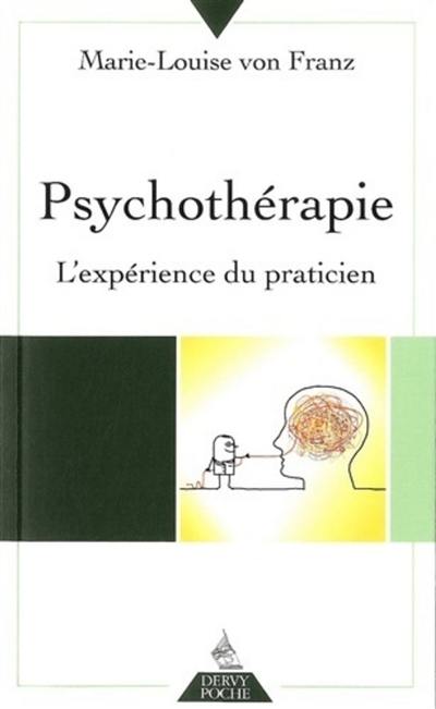 Psychothérapie : l'expérience du praticien Psychothérapie : l'expérience du praticien