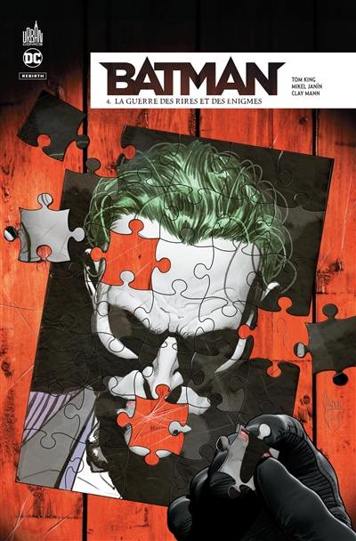Batman rebirth. Vol. 4. La guerre des rires et des énigmes Batman rebirth. Vol. 4. La guerre des rires et des énigmes