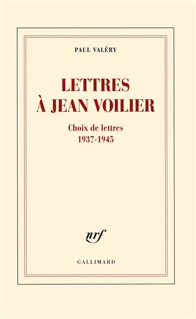 Lettres à Jean Voilier : choix de lettres 1937-1945