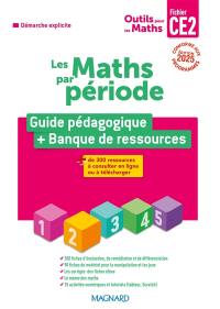 Outils pour les maths CE2 : les maths par période : guide du fichier + banque de ressources