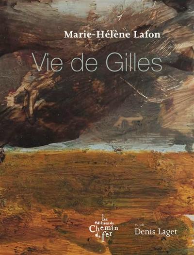 Vie de Gilles Vie de Gilles