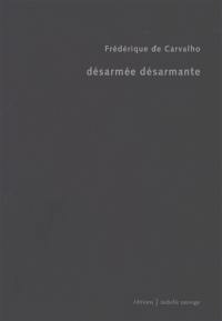 Désarmée, désarmante