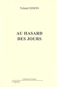 Au hasard des jours