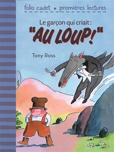 Le garçon qui criait au loup