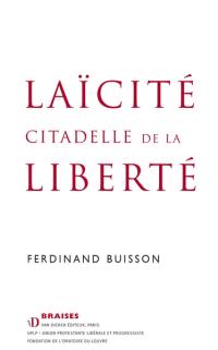 Laïcité, citadelle de la liberté