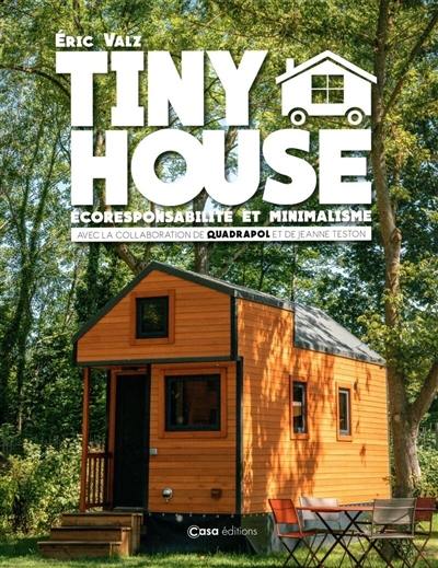 Tiny house : écoresponsabilité et minimalisme Tiny house : écoresponsabilité et minimalisme
