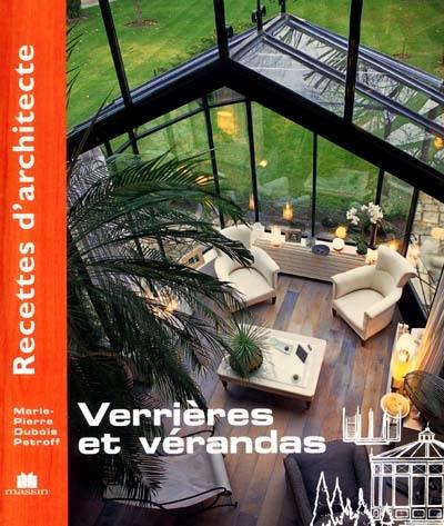 Verrières et vérandas