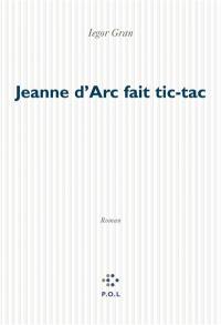 Jeanne d'Arc fait tic-tac