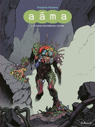 Aâma. Vol. 4. Tu seras merveilleuse, ma fille Aâma. Vol. 4. Tu seras merveilleuse, ma fille