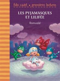 Les Pyjamasques. Les Pyjamasques et Lilifée