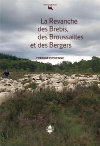 La revanche des brebis, des broussailles et des bergers : réflexions géographiques pour une nouvelle idylle pastorale