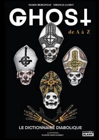 Ghost de A à Z : le dictionnaire diabolique Ghost de A à Z : le dictionnaire diabolique