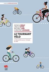 Le tournant vélo : la bicyclette pour changer la ville