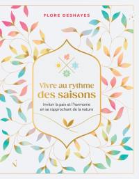Vivre au rythme des saisons