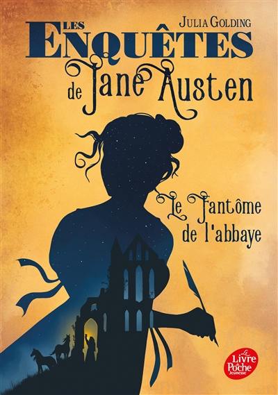 Les enquêtes de Jane Austen. Vol. 1. Le fantôme de l'abbaye Les enquêtes de Jane Austen. Vol. 1. Le fantôme de l'abbaye