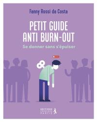 Petit guide anti burn-out : se donner sans s'épuiser