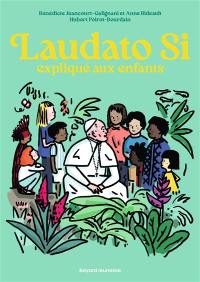 Laudato si expliqué aux enfants