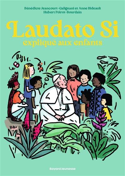 Laudato si expliqué aux enfants
