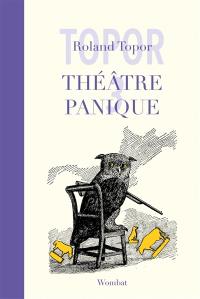 Théâtre panique. Vol. 3